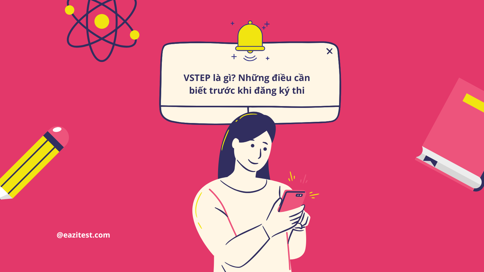 VSTEP là gì? Những điều cần biết trước khi đăng ký thi